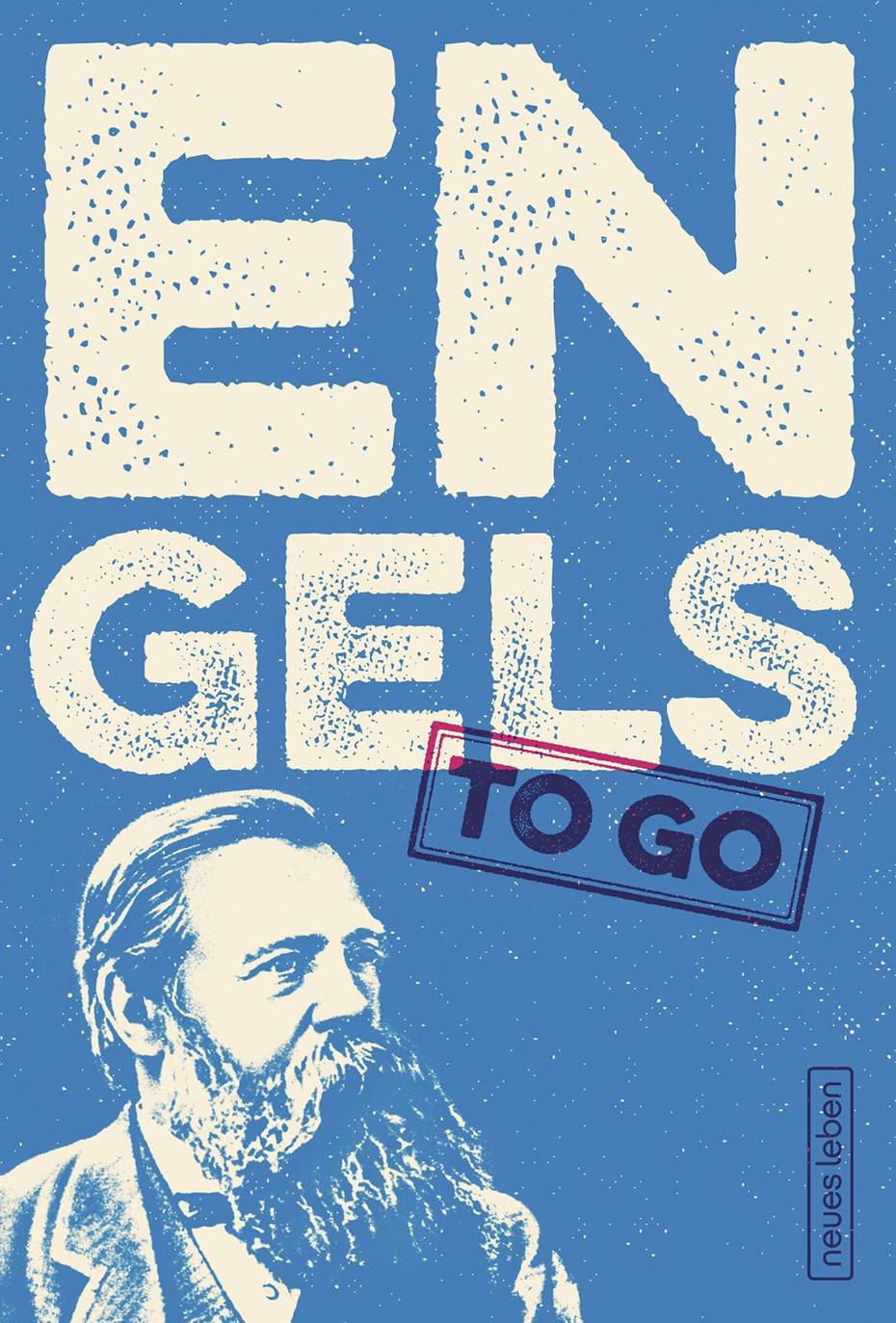 Buchtitel:„Engels to go“ mit einem grafischen Bildnis von Engels